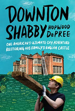 Downton Shabby: One American's Ultimate Diy Adventure R - Original English Langu