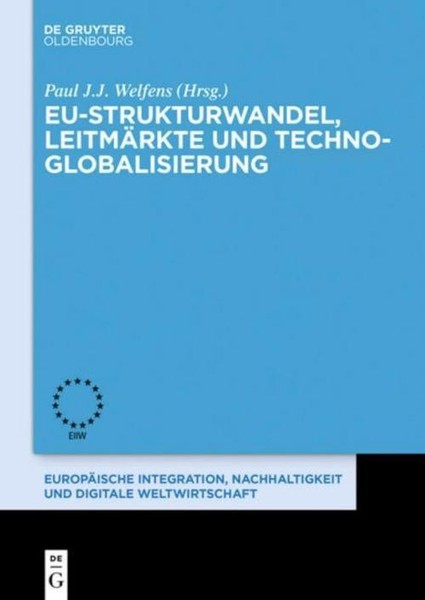 Eu-Strukturwandel, LeitmäRkte Und Techno-Globalisierung Paul J. J. Welfens-image