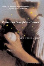 Columbus Slaughters Braves - Paperback, by Friedman Mark - Good