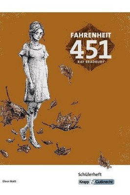 Fahrenheit 451 - Ray Bradbury - Schülerheft: Ganzschrift, Arbeitsheft, Lern
