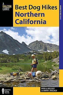 Best Dog Hikes Northern California by Mullally, Linda; Mullally, Davidby Mullally, Linda; Mullally, David | PB | Acceptable