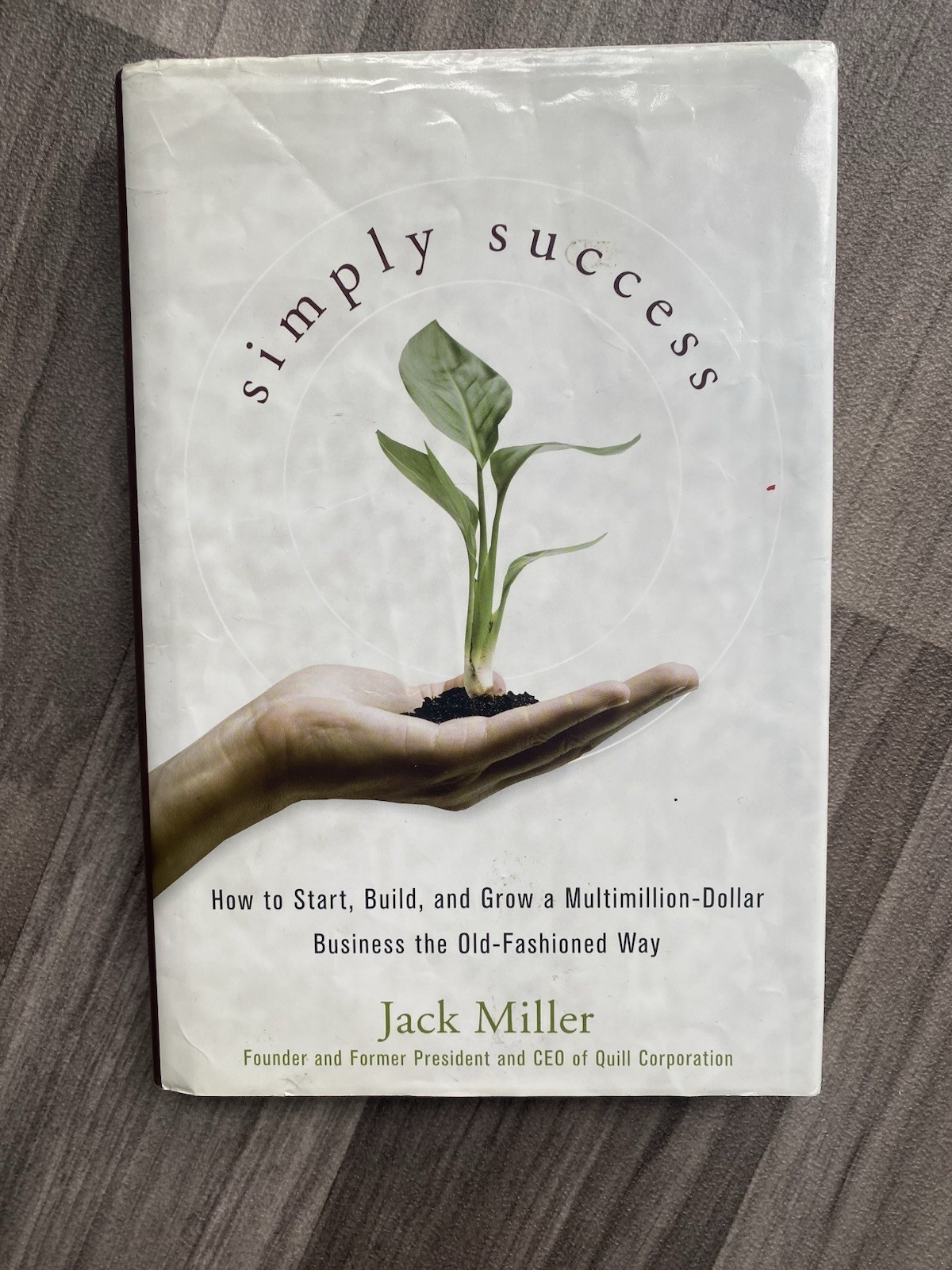 Simply Success How to Start, Build and Grow a Multimillion Dollar Business…