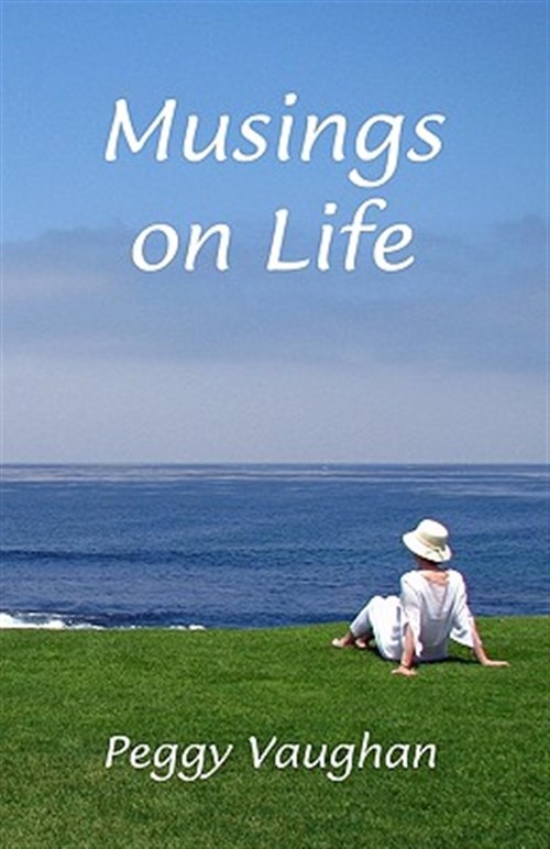 Musings on Life by Vaughan, Peggy, Brand New, Free shipping in the US