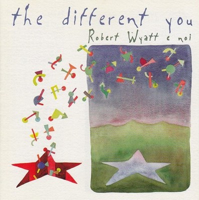 ROBERT WYATT - THE DIFFERENT YOU - GAZZE' - AREA - JOVANOTTI - C.S.I. - CD