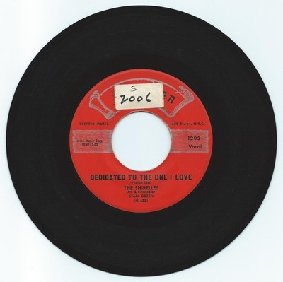 DOO WOP 45 THE SHIRELLES DEDICATED TO THE ONE I LOVE ON SCEPTER  VG 2ND PRESS