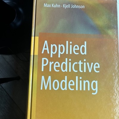 Applied Predictive Modeling by Kjell Johnson and Max Kuhn (2013, Hardcover)
