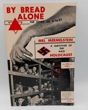 BY BREAD ALONE THE STORY OF A-4685 BY MEL MERMELSTEIN 1979 PB BOOK A SURVIVOR