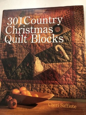 301 Country Christmas Quilt Blocks by Cheri Saffiote Primitive Quilts Patchwork