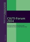 CIUTI-Forum 2014: Pooling Academic Excellence with Entrepreneurship for New Partnerships by Peter Lang AG, Internationaler Verlag der Wissenschaften (Paperback, 2014)