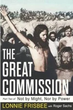 Not By Might Nor By Power: The Great Commission (Volume 2) - VERY GOOD