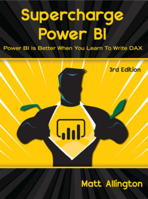 Supercharge Power Bi: Power Bi Is Better When You Learn To Write Dax