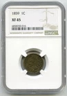 1859 Indian Head Cent Penny NGC XF45 Certified - Q545