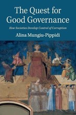Alina Mungiu-Pippidi The Quest for Good Gover...