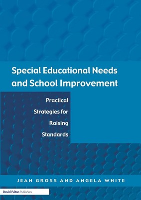 Special Educational Needs and School Improvement Jean Gross (u. a.) Taschenbuch