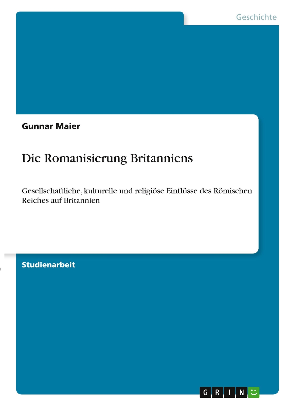 Die Romanisierung Britanniens | Buch | 9783346416834