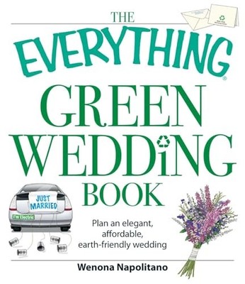 The Everything Green Wedding Book: ..., Napolitano, Wen