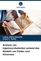 Analyse Von Ingenieurstudenten Anhand Des Modells Von Felder Und Silverman Buch