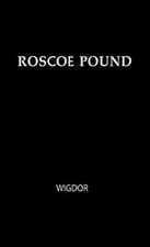 Roscoe Pound : Philosopher of Law Hardcover David Wigdor