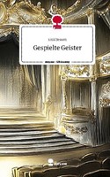 Gespielte Geister. Life Is A Story - Story.One Enid Jessen