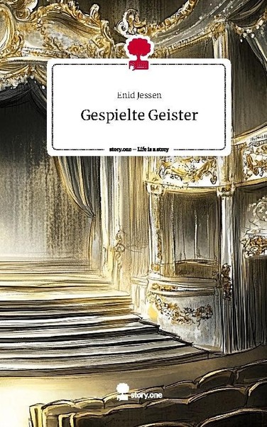 Gespielte Geister. Life Is A Story - Story.One Enid Jessen-image
