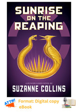 Sunrise on the Reaping (a Hunger Games Novel)...