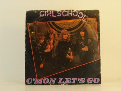 GIRLSCHOOL C'MON LET'S GO (57) 2 Track 7'' Single including Picture Sleeve BRONZE