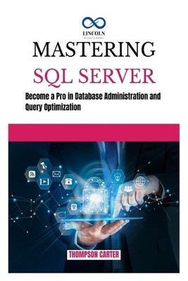 Thompson Carter Mastering SQL Server (Paperback) (UK IMPORT)