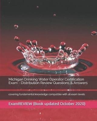 Michigan Drinking Water Operator Certification Exam - Distribution Review Questi