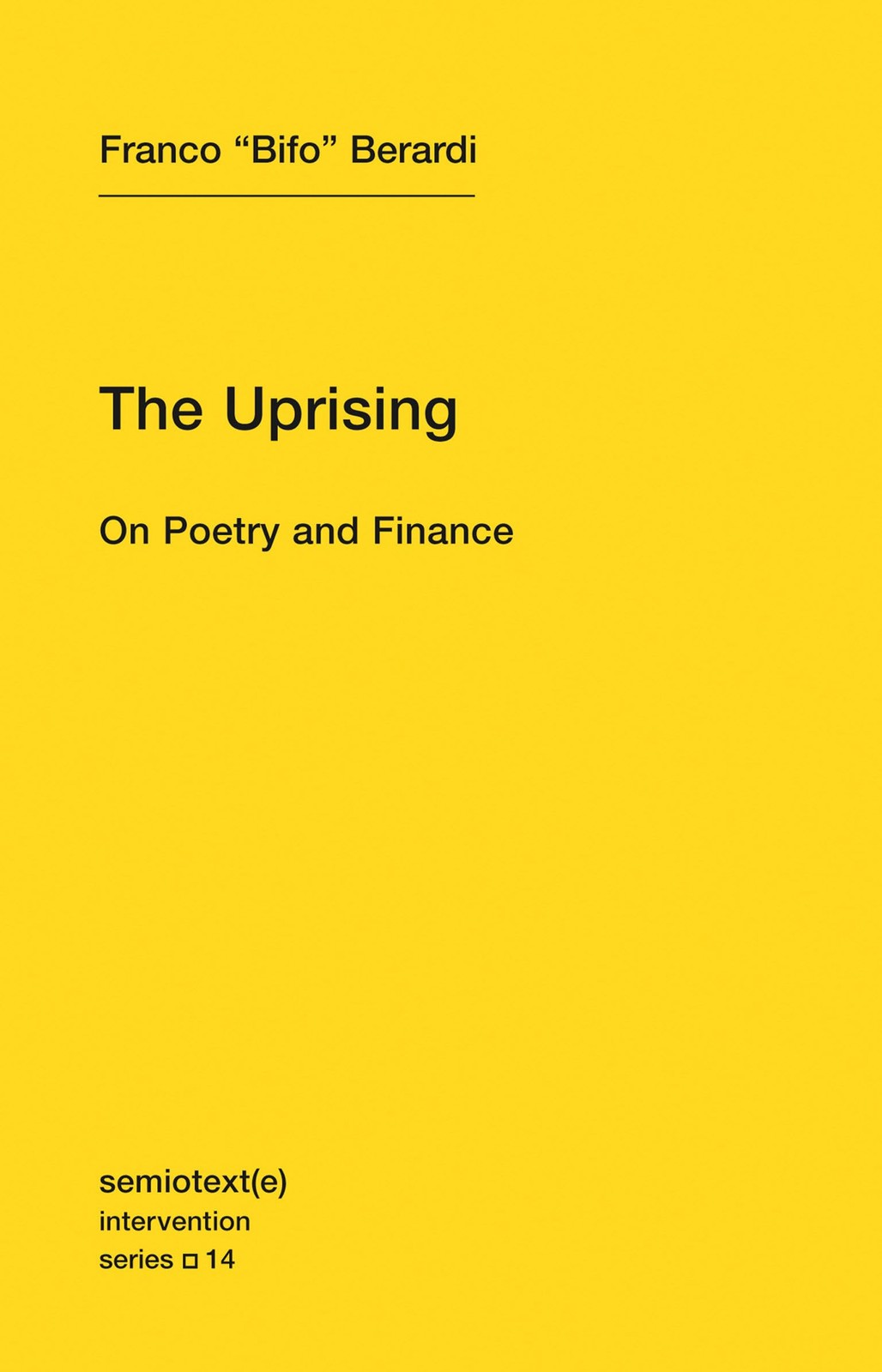 The Uprising: Volume 14: On Poetry by Franco ""bifo"" BerardiHedi (PB 2012) - Image 4