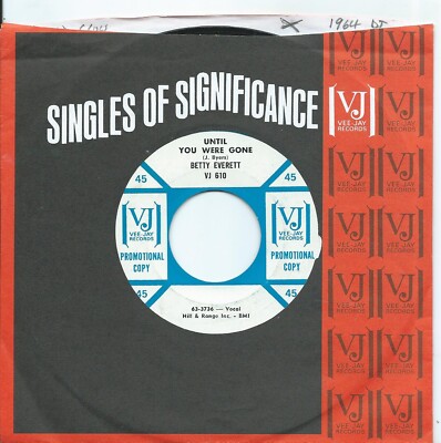 Betty Everett:Until you were gone/It hurts to be in love:UK Vee-Jay:1964:DJ