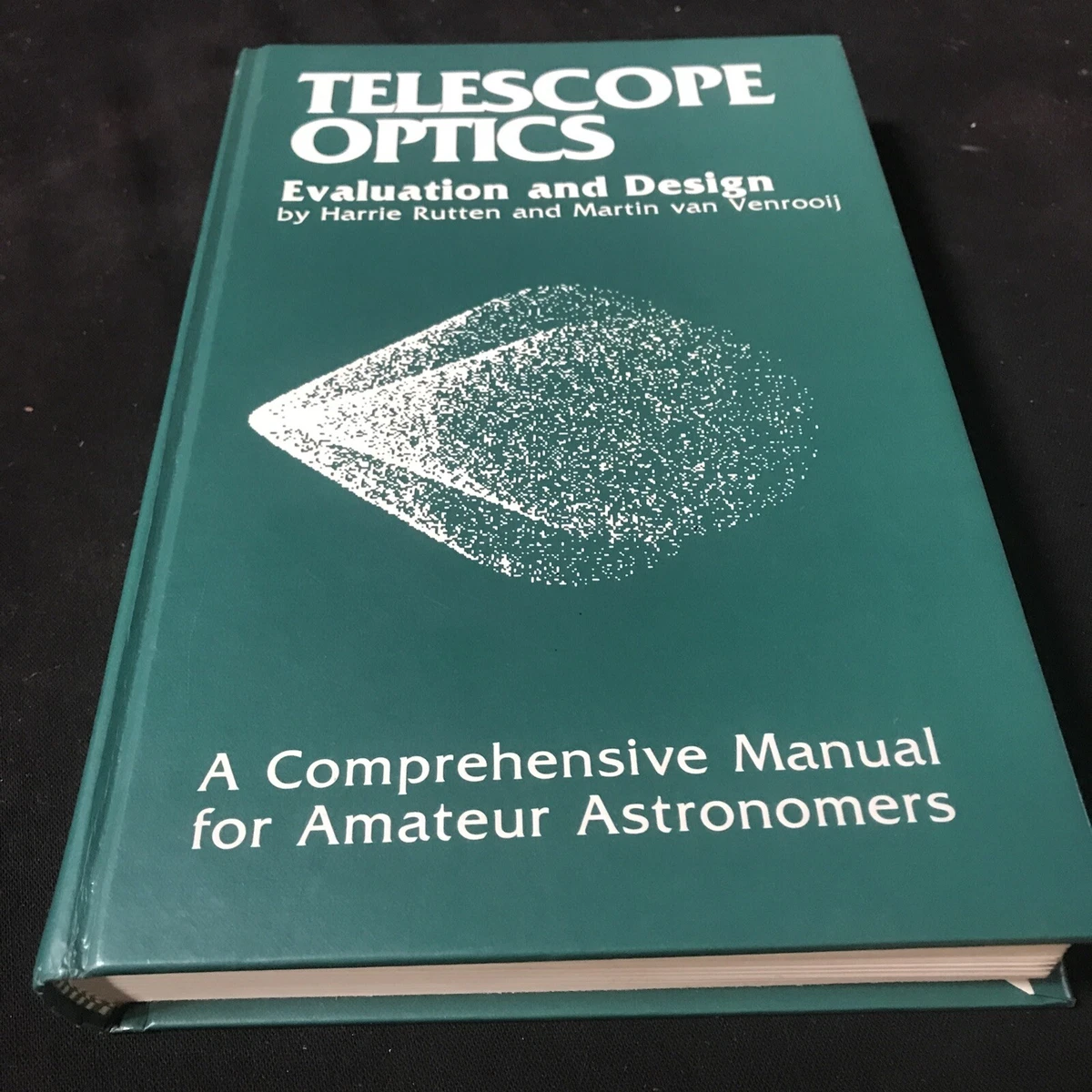 Telescope Optics Evaluation and Design Rutten Venrooij 1st ed. eBay