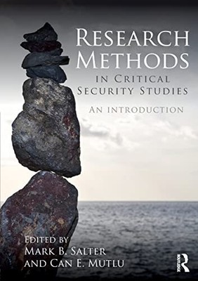 Research Methods in Critical Security Studies: An In...