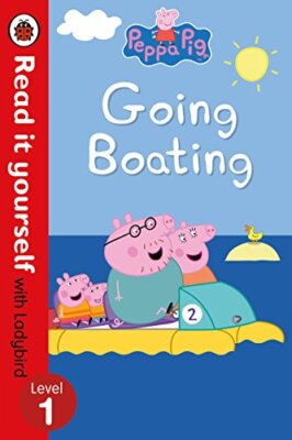 Peppa Pig: Going Boating - Read It Yourself with Ladybird Le By 