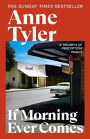 Anne Tyler | If Morning Ever Comes | Taschenbuch | Englisch (1991)