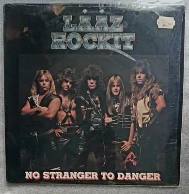 LAAZ ROCKIT~ No Stranger  To Danger 1st Press Vinyl Target Records TE 1348A