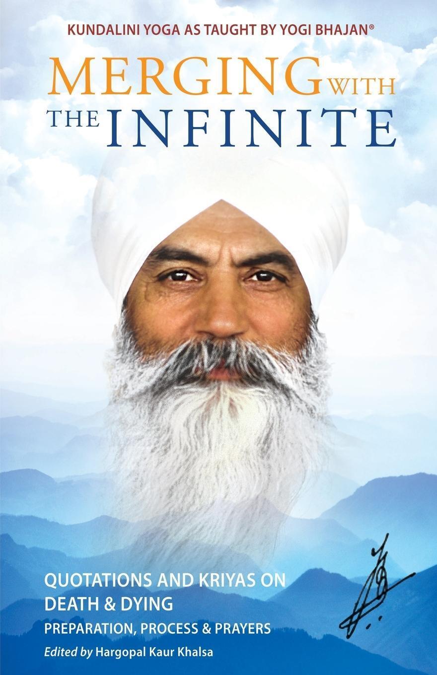 Thumbnail - Merging With The Infinite Quotations And Kriyas On Death And Dying