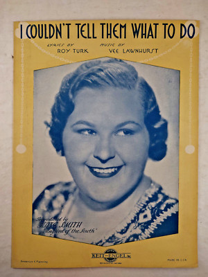 ''I Couldn't Tell Them What To Do'' ~ Kate Smith 1933 Vintage Sheet Music