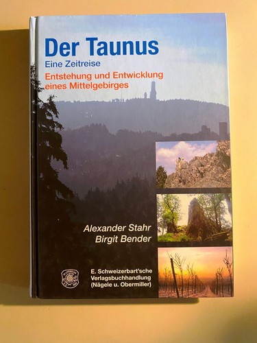 Der Taunus - eine Zeitreise | Entstehung und Entwicklung eines Mittelgebirges