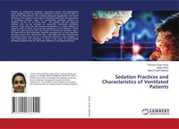Sedation Practices And Characteristics Of Ventilated Patients Josey (U. A.) Buch