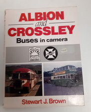 Albion and Crossley Buses in Camera by Stewart J Brown, ( Hardcover 1982)