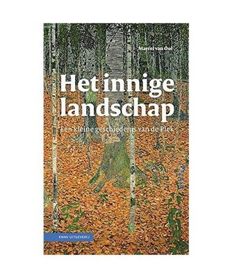 Het innige landschap: een kleine geschiedenis van de Plek, van Ool, Marcel