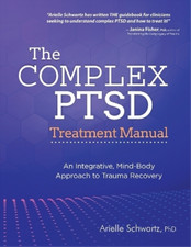 Arielle Schwartz The Complex Ptsd Treatment Manual (Paperback) (UK IMPORT)