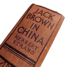 Jack Brown in China Herbert Strang Vintage Hardback Book