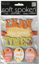 MAMBI Soft Spoken 3D stickers Banner ENJOY THE GOOD TIMES 95551 Fast FREE Ship!