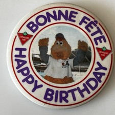 Vtg pinback Bonne Fête Happy Birthday Youppi! Canadian Tire Expos
