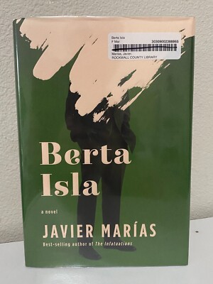 Berta Isla : A Novel by Javier Marías (2019, Hardcover) - 1st American Edition