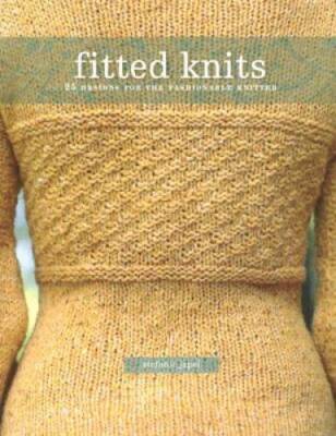 Fitted Knits: 25  Designs for the Fashionable Knitter - Paperback - GOOD