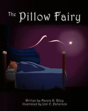 The Pillow Fairy, Marcia G. Riley, Very Good Book