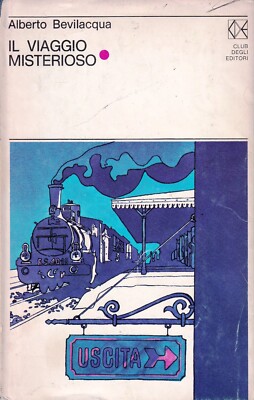Die geheimnisvolle Reise - Bevilacqua Verlagsclub ein Buch im Monat m 7 1972 