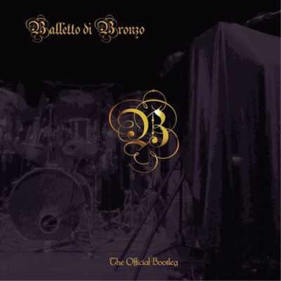 Il Balletto di Bronzo The Official Bootleg (Vinyl) 12'' Album (US IMPORT)